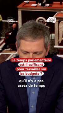 Le temps parlementaire est-il suffisant pour travailler sur les budgets ?