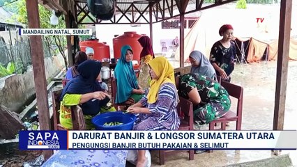 Pengungsi Banjir di Sumut Butuh Pakaian & Selimut | SAPA SIANG