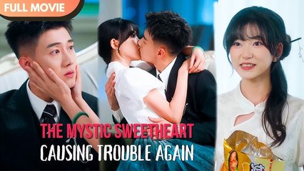 [ENG SUB] The Sweet Mystic Who Can Handle Anyone - Full #cdrama