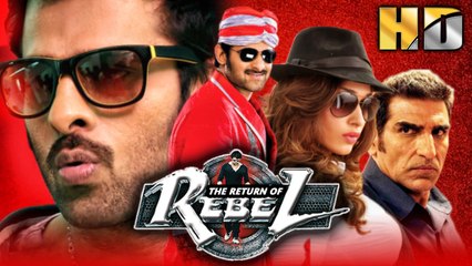 The Return of Rebel (Rebel) South Superhit Hindi Dubbed Movie | Prabhas, Tamannaah Bhatia, Deeksha Seth, Mukesh Rishi