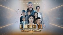 El Regreso del Hombre Poderoso (Doblado) Versión Completa