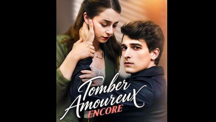 Tomber Amoureux Encore - Full Movie