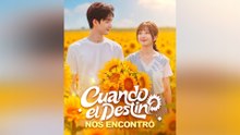 Cuando El Destino Nos Encontró – Episode Completo