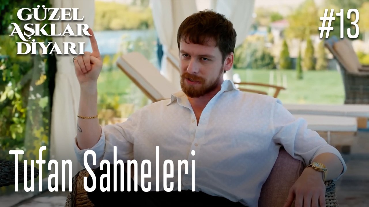 Tufan Sahneleri - Güzel Aşklar Diyarı