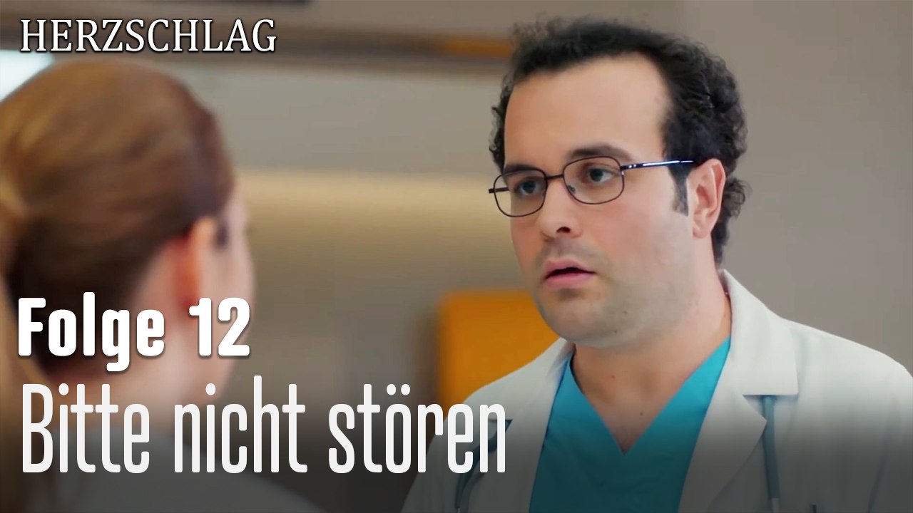 Bitte nicht stören-Herzschlag Folge 12