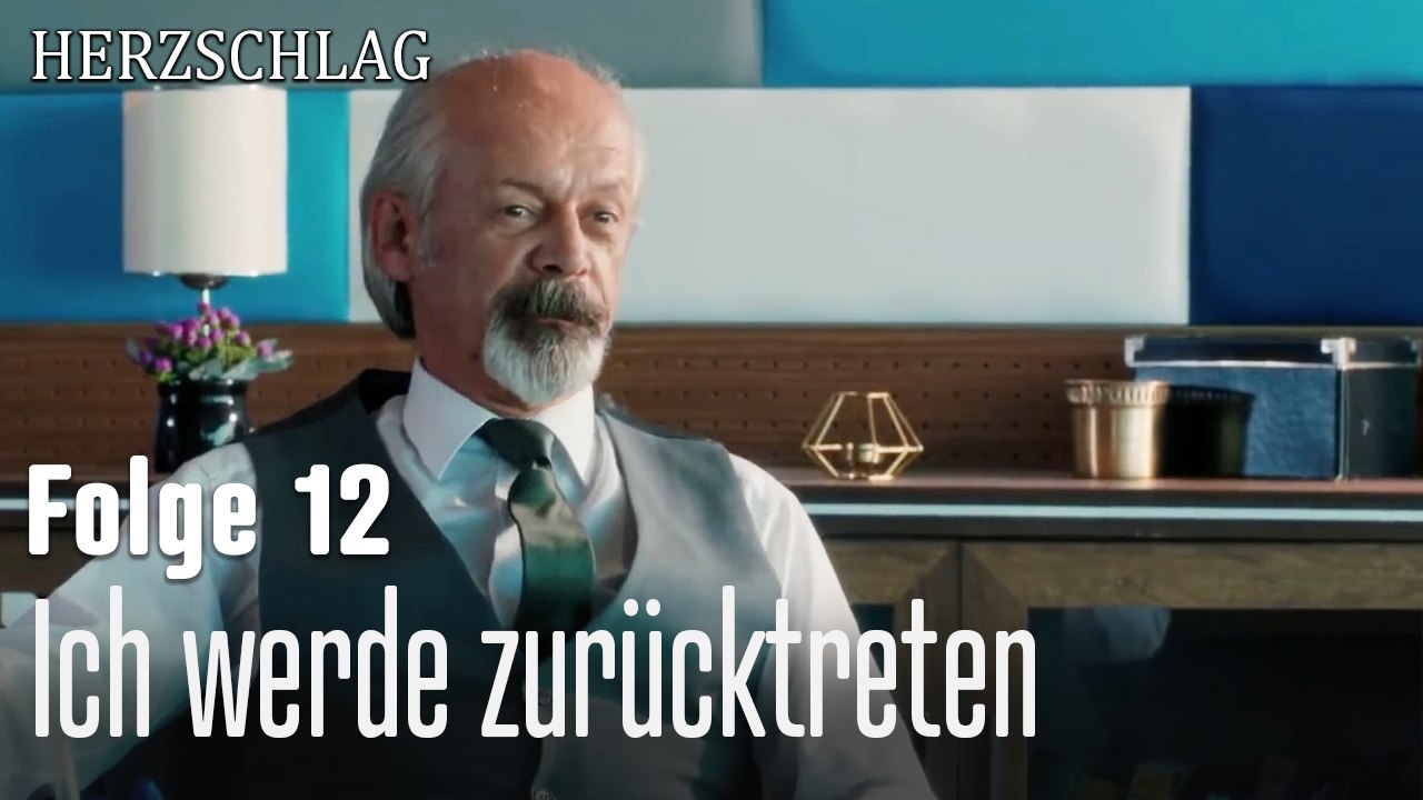 Ich werde zurücktreten-Herzschlag Folge 12