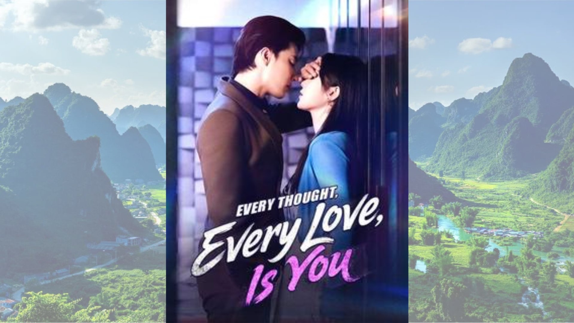 Every Thought, Every Love, Is You #Dramabox