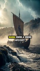 Wanna know a Viking mystery? No one knows for sure