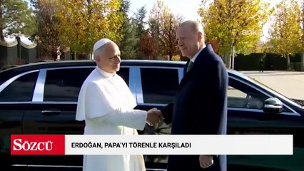 Erdoğan, Papa'yı törenle karşıladı
