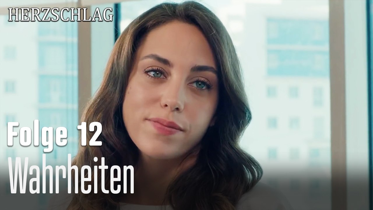 Wahrheiten-Herzschlag Folge 12