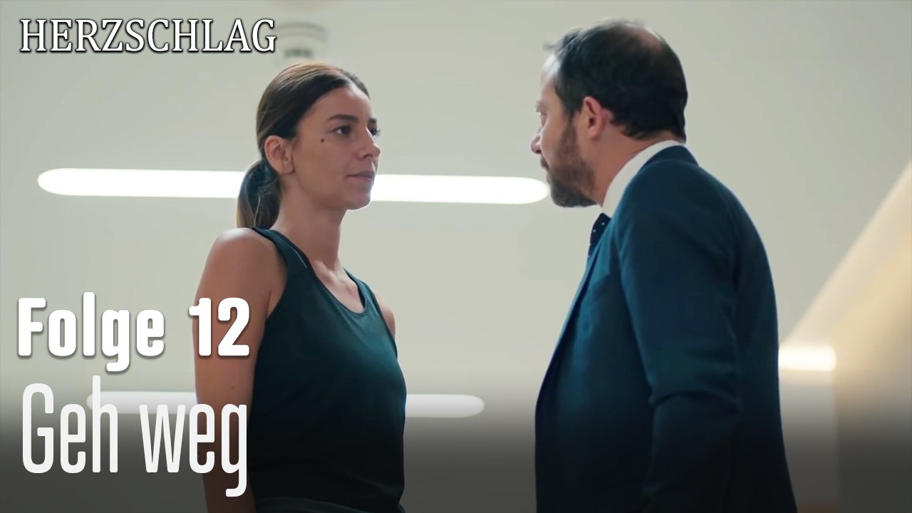 Geh weg-Herzschlag Folge 12
