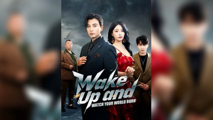 Wake Up and Watch Your World Burn - Full HD Movie English Sub