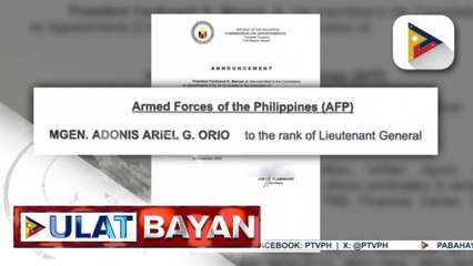 PBBM, isinumite ang nominasyon ni Maj. Gen. Adonis Ariel Orio bilang Lt. Gen. sa Commission on Appointments