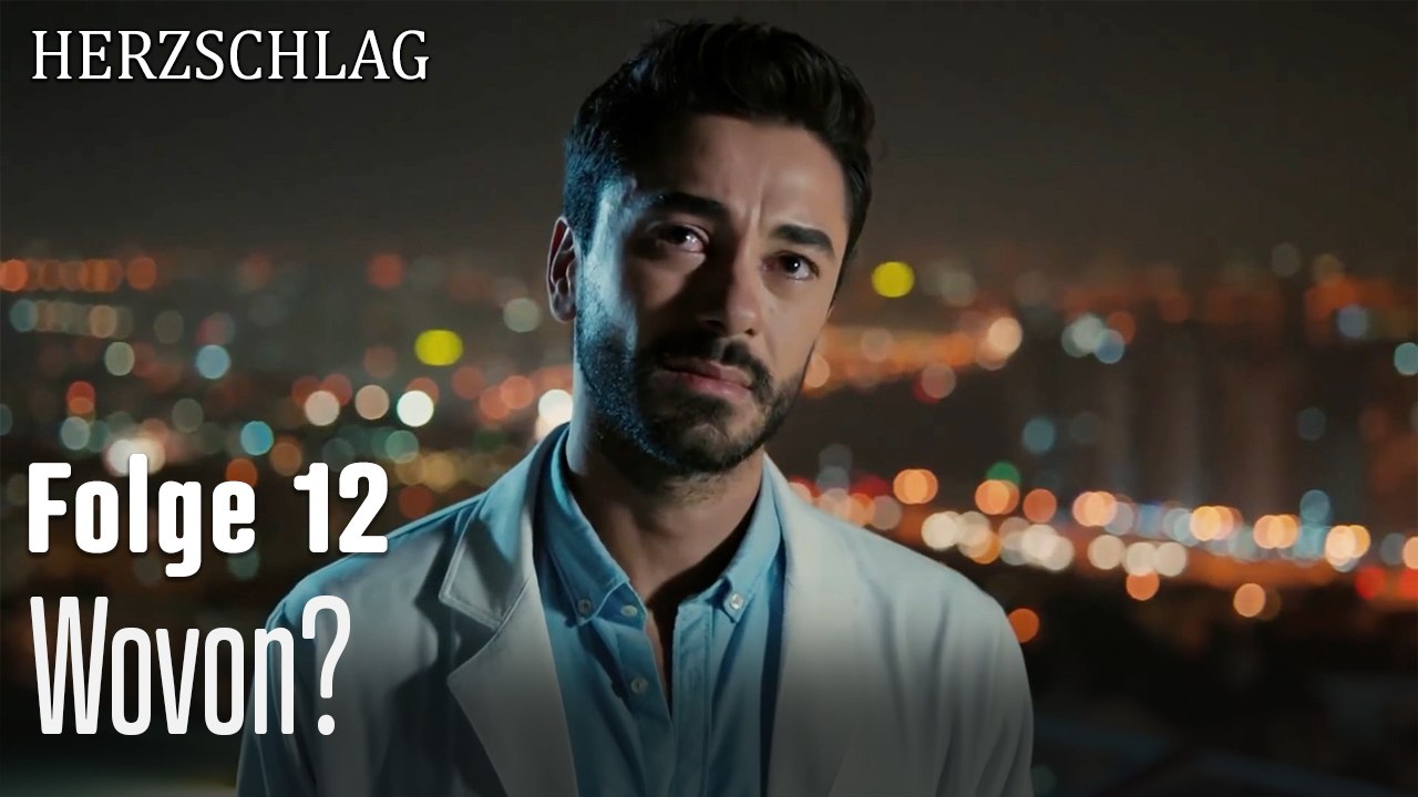 Wovon-Herzschlag Folge 12