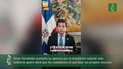 Omar Fernández aumenta su apuesta por la indexación salarial- este Gobierno quiere decir por los ciudadanos en qué usar sus propios recursos_1