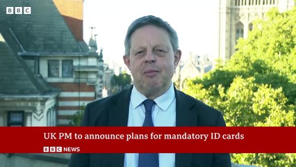 Digital ID to be compulsory for all UK adults under government plans | BBC News