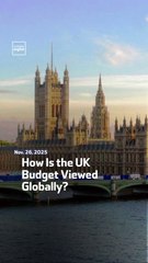 How Is the UK Budget Viewed Globally?