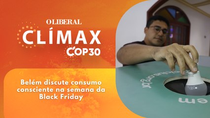 Belém discute consumo consciente na semana da Black Friday