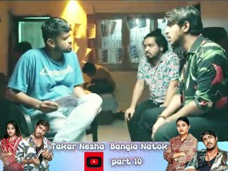 Takar Nesha  Bangla Natok -part 10 #ibrahimkhan_zerotokhan #hdvideobanglatv