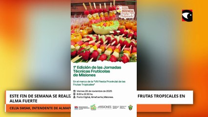 Este fin de semana se realiza la Fiesta Provincial de las Frutas Tropicales en Alma Fuerte