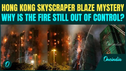 U.S Jets Behind Hong Kong High-Rise Blaze? 55 Dead as FIRE STILL BURNS | Hong Kong Fire EXPLAINED