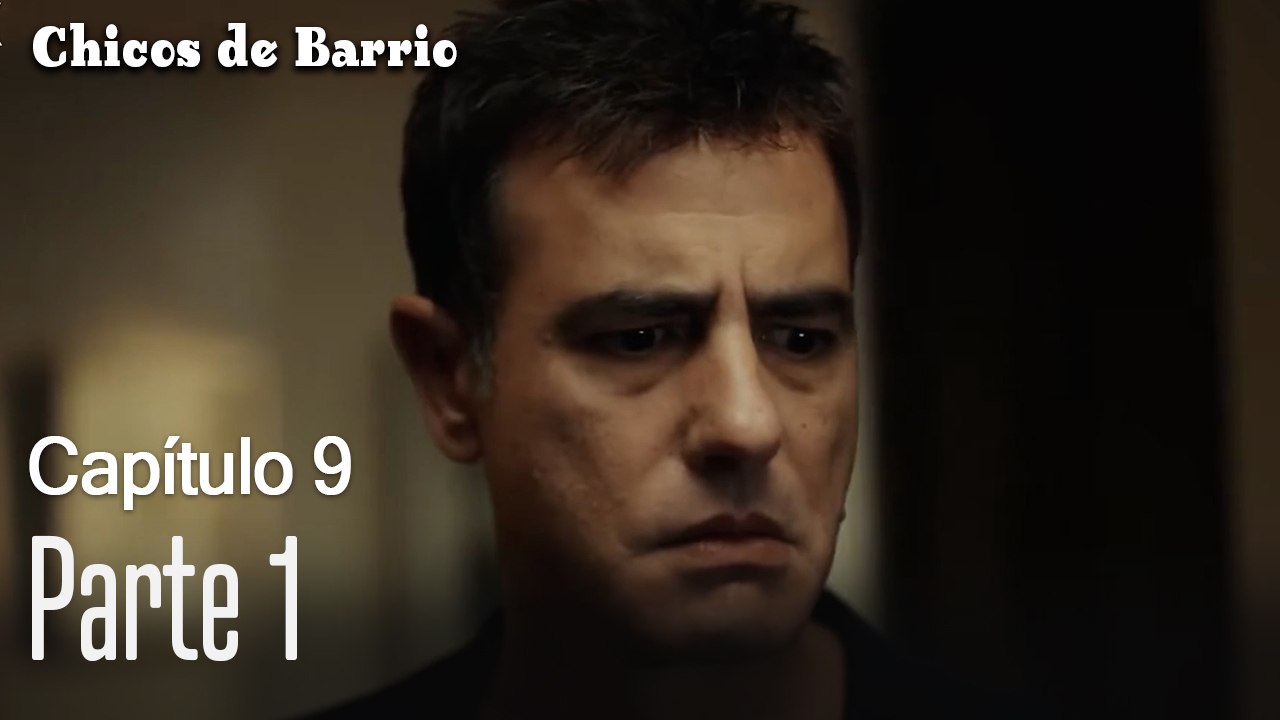 Capitulo 9 parte 1-Chicos Barrrio