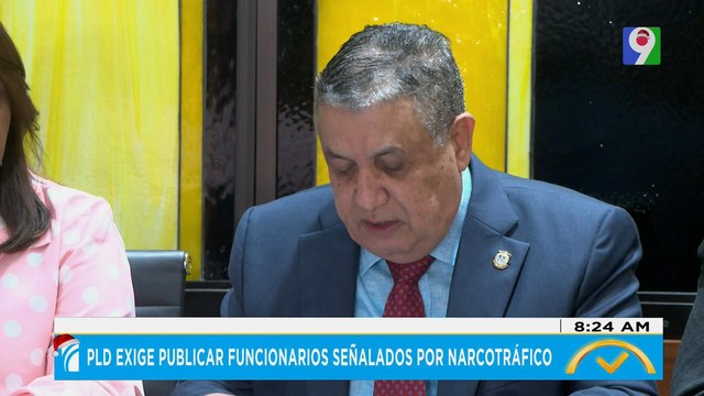 PLD exige publicar funcionarios señalados por narcotráfico | El Despertador