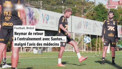 Neymar a fait son retour à l'entraînement avec Santos après sa blessure au genou... malgré l'avis des médecins - Foot - Brasileirão