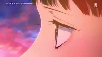 El amor a través de un prisma - Tráiler oficial Netflix