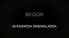 60 Gün | Fragman