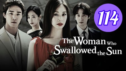 The Woman Who Swallowed the Sun Episode 114 Engsub