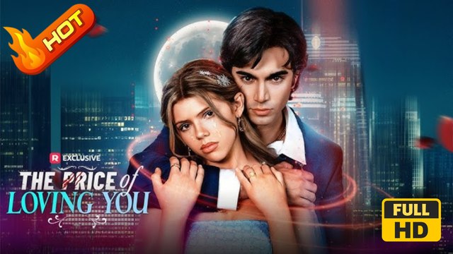 The Price of Loving You | Full Movie HD - Romance Toxic Romance Modern Emotional Violent Possessive Supernatural USA Villa Hospital Banquet Contemporary All Ages Luna Alpha Werewolf Pregnancy Fated Lovers Hidden Feelings Love Triangle Love-Hate Illness