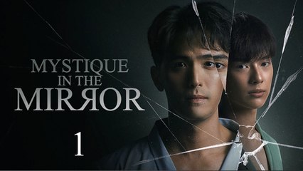 Mystique In The Mirror - Ep 1 - EngSub
