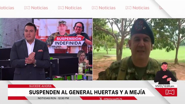 Suspensión indefinida para el general Juan Miguel Huertas y William Mejía por supuestos nexos con disidencias