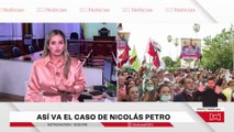 ¿En qué va el caso contra Nicolás Petro por lavado de activos y enriquecimiento ilícito?