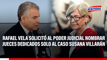 Rafael Vela pide al PJ designar jueces que se dediquen exclusivamente al caso de Susana Villarán