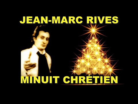 Jean-Marc Rives - Minuit Chrétien (Audio Officiel Remasterisé)