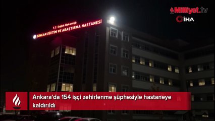 Ankara’da 154 işçi zehirlenme şüphesiyle hastaneye kaldırıldı