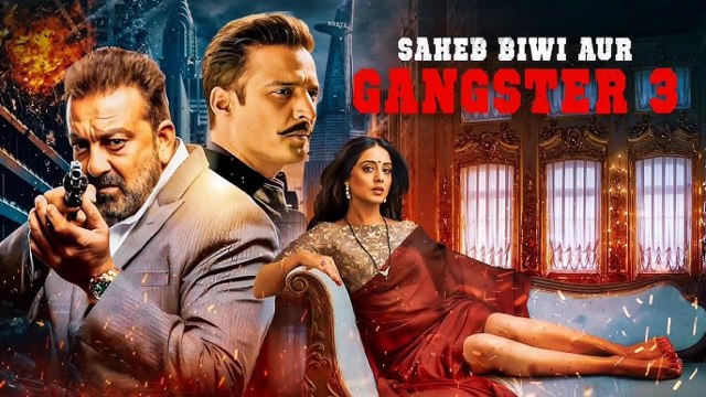 Saheb Biwi Aur Gangster 3 Full Movie Sanjay Dutt, Jimmy Sheirgill, Mahie G New Bollywood Movie