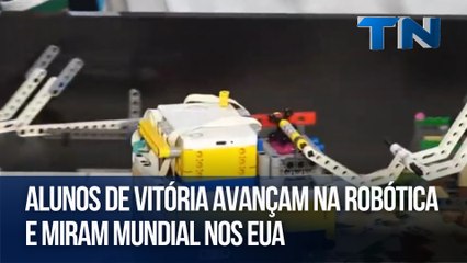 Alunos de Vitória avançam na robótica e miram mundial nos EUA