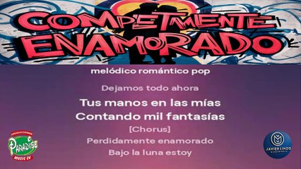 COMPLETAMENTE ENAMORADO POR JAVIER LINDO M.