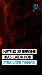 Netflix se recupera tras una breve caída durante el estreno de la última temporada de "Stranger Things"