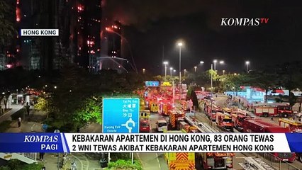 Pantauan Udara Kebakaran Apartemen di Hongkong: 83 Orang Tewas, 2 WNI | KOMPAS PAGI