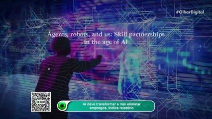 IA deve transformar e não eliminar empregos, indica relatório