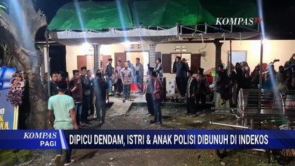 Tragis! Anak-Istri Polisi Dibunuh di Nganjuk, Motif Pelaku Dendam dan Sakit Hati | KOMPAS PAGI