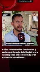 Calipo señala errores funcionales, y reclama al Consejo de la Magistratura que responda a la comunidad por el caso de la Jueza Illanes.