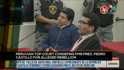 FTS 20:30 27-11: Peruvian top court condemns fmr Pres. Castillo for alleged rebellion