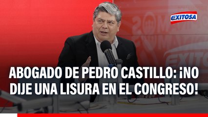 "NO ES LISURA": Abogado de Pedro Castillo RESPONDE tras FUERTE INCIDENTE y expulsión del Congreso