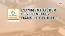 Comment régler les conflits de couple : "Conseils d'expert"