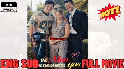 The Man Who Stands Beside You - Full Movies English Sub